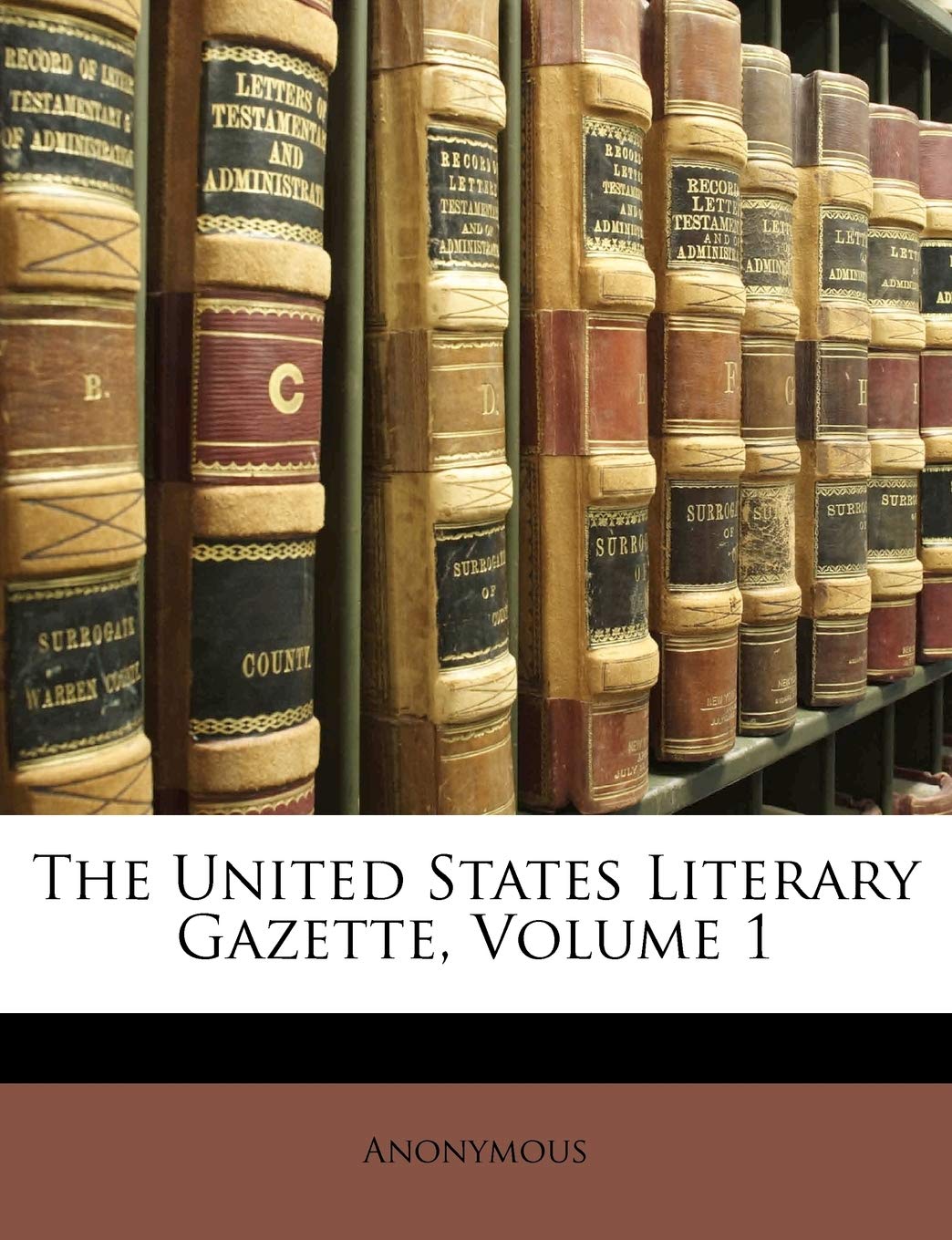 The United States Literary Gazette, Volume 1 Books