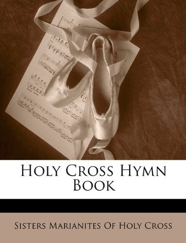 Holy Cross Hymn Book Arts & Music