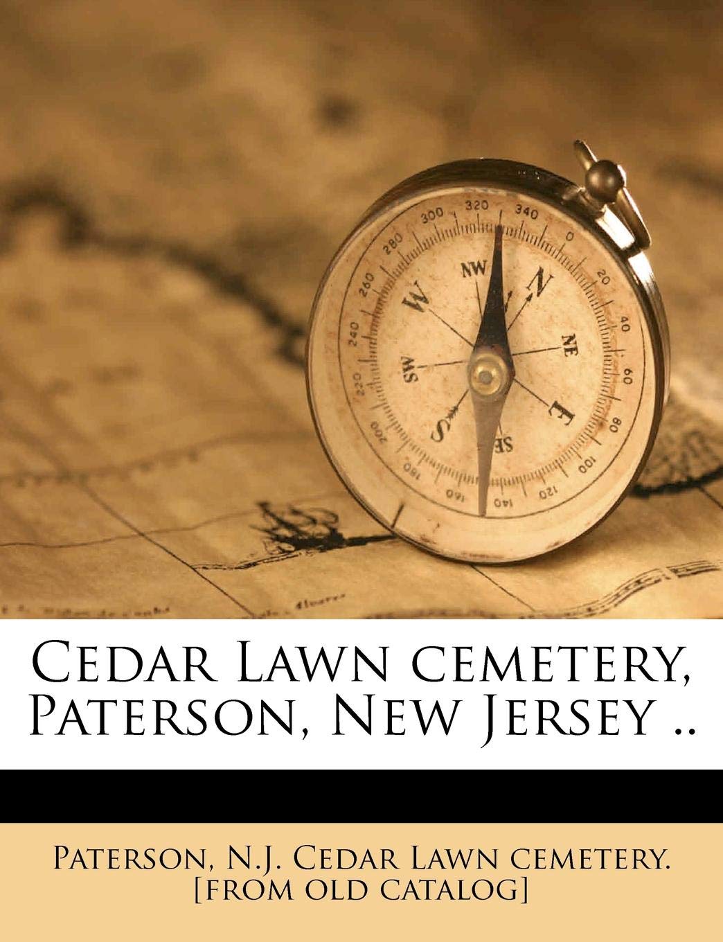 Cedar Lawn Cemetery, Paterson, New Jersey .. Politics & History