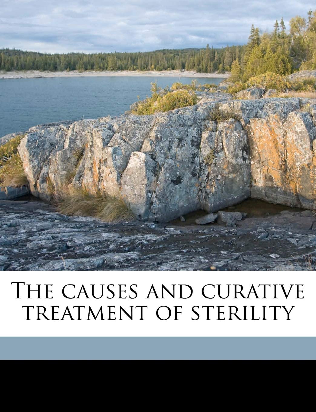 The Causes and Curative Treatment of Sterility Politics & History