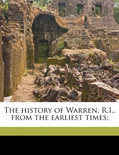 The history of Warren, R.I., from the earliest times; Politics & History