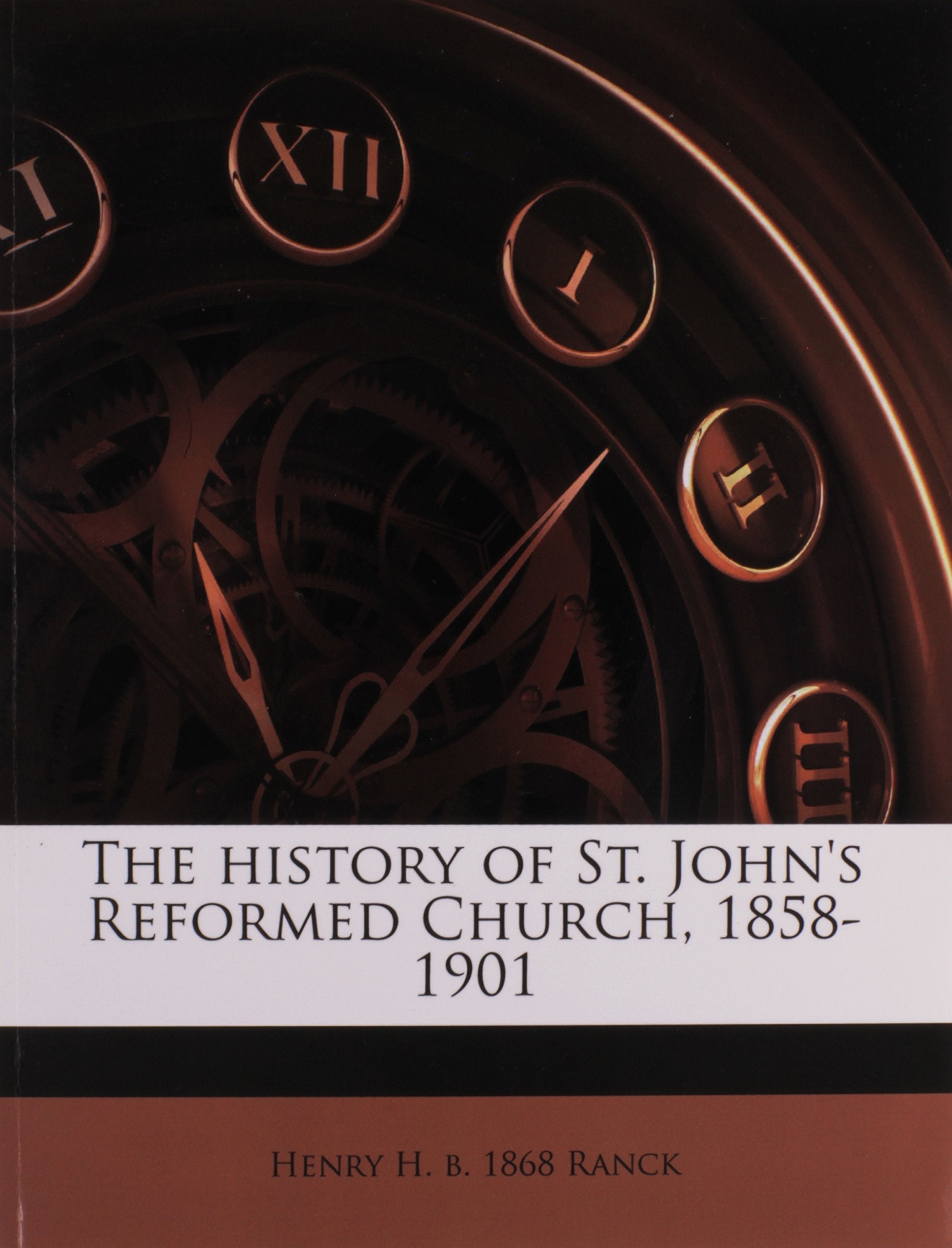 The history of St. John's Reformed Church, 1858-1901 Politics & History