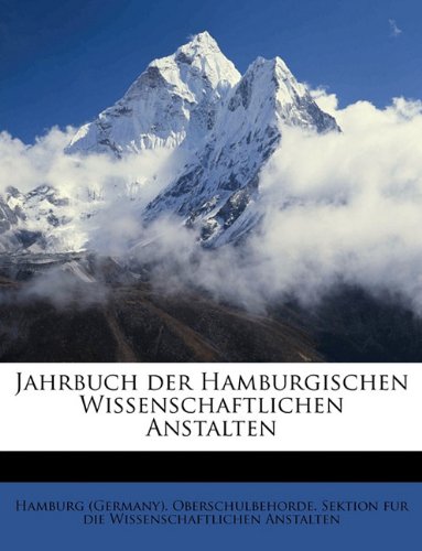 Jahrbuch Der Hamburgischen Wissenschaftlichen Anstalten Volume 6 Politics & History