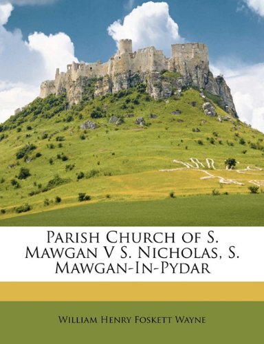 Parish Church of S. Mawgan V S. Nicholas, S. Mawgan-In-Pydar Politics & History