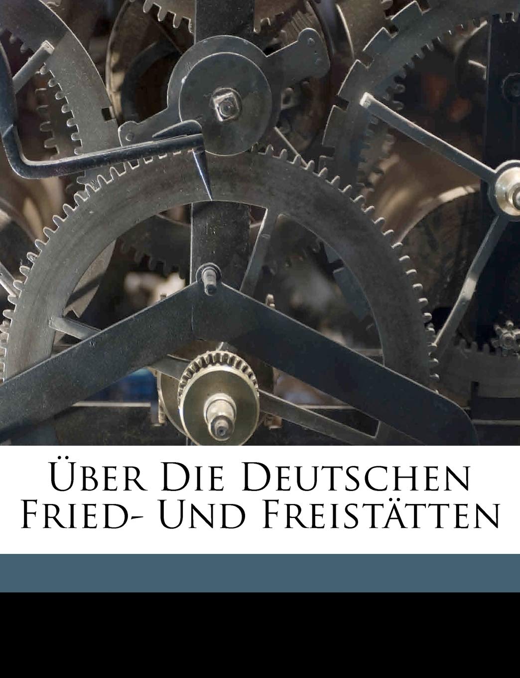 Uber Die Deutschen Fried- Und Freistatten Politics & History