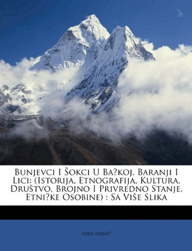 Bunjevci I Okci U Bakoj, Baranji I Lici Books