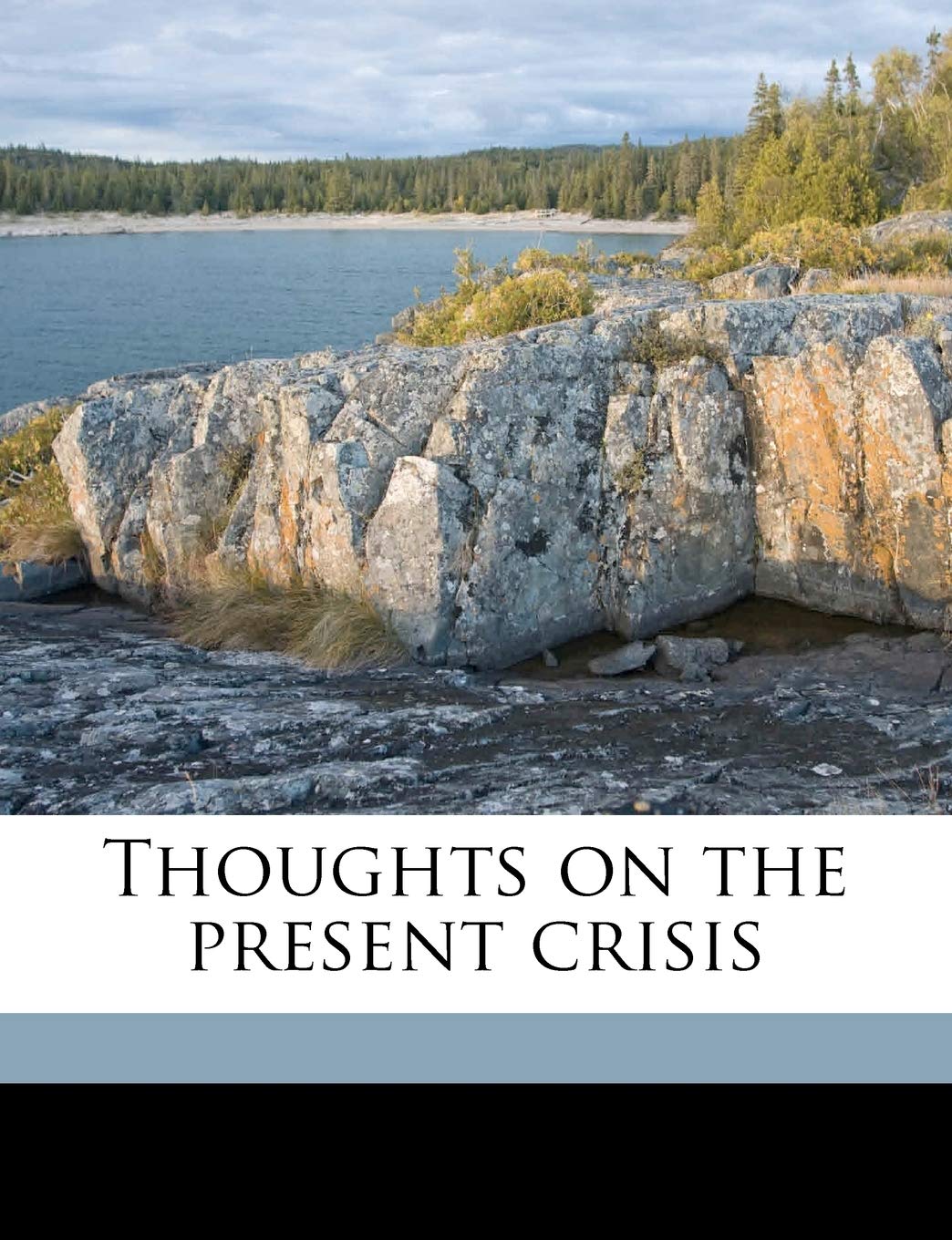 Thoughts on the Present Crisis Volume Talbot Collection of British Pamphlets Politics & History