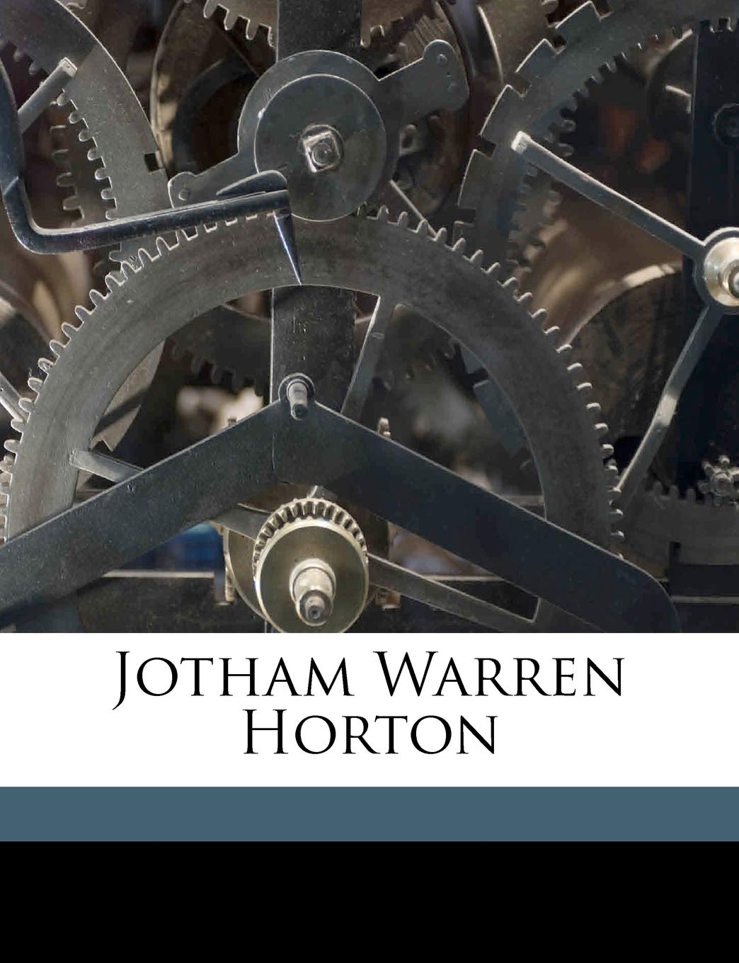 Jotham Warren Horton Politics & History