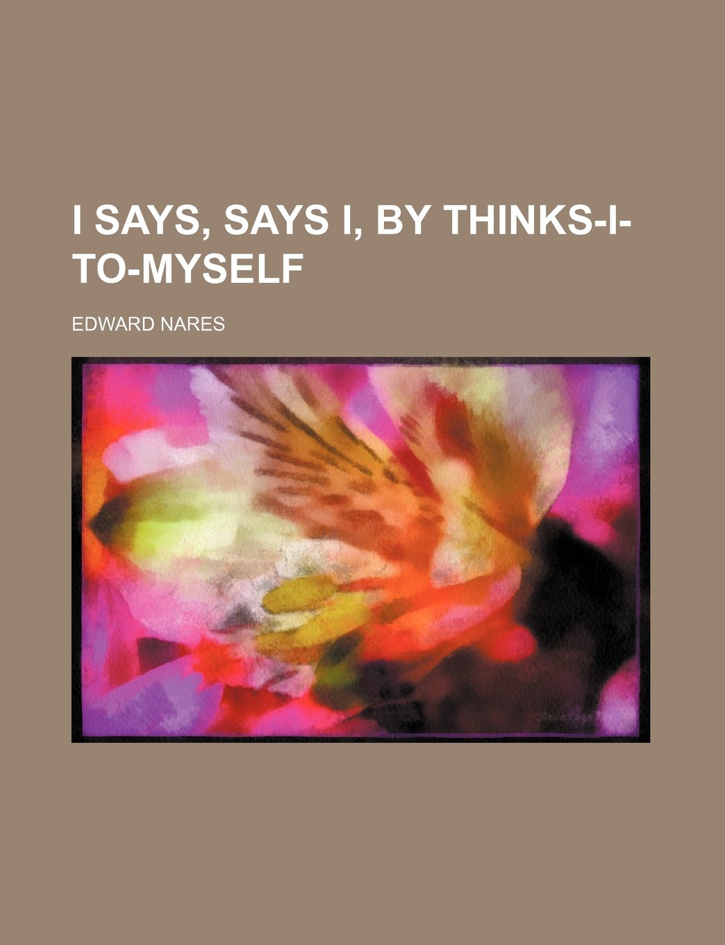 I Says, Says I, by Thinks-I-To-Myself Books