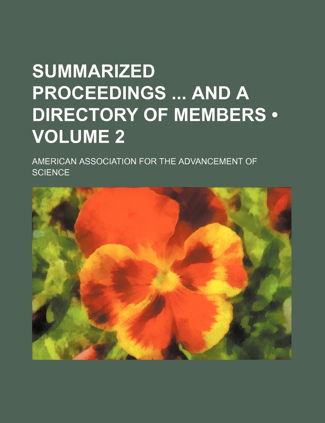 Summarized Proceedings and a Directory of Members (Volume 2) Books