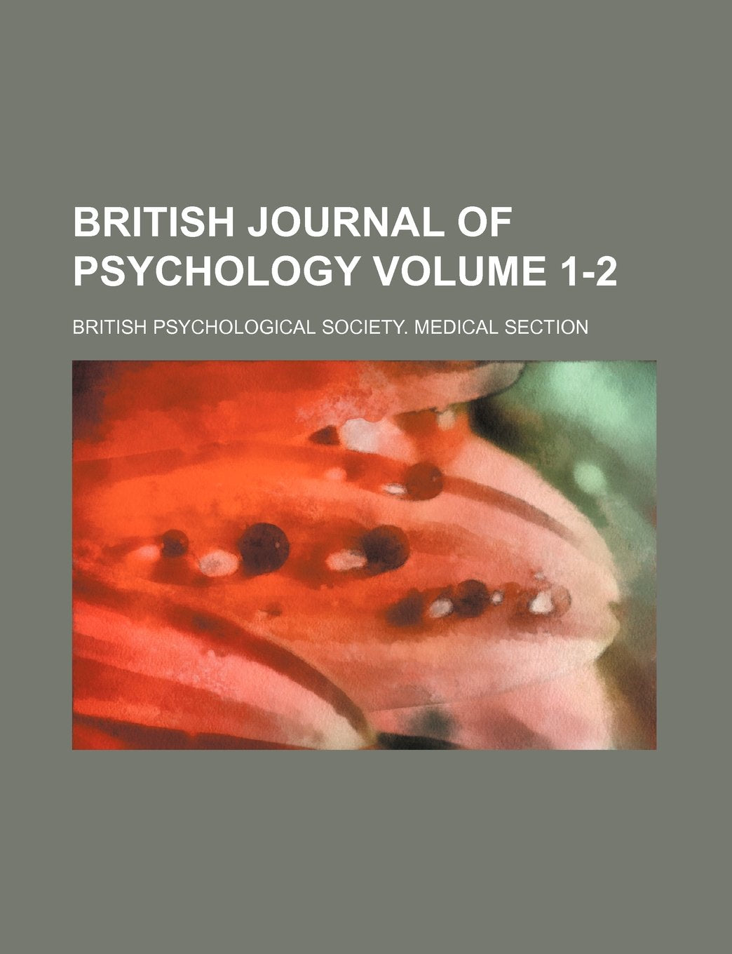 British Journal of Psychology Volume 1-2 Books