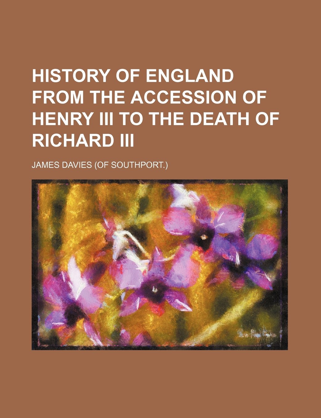 History of England from the Accession of Henry III to the Death of Richard III Books