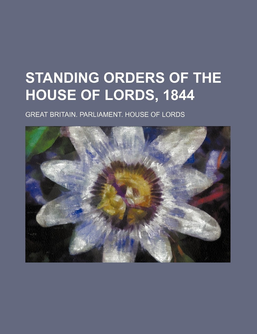 Standing Orders of the House of Lords, 1844 Books