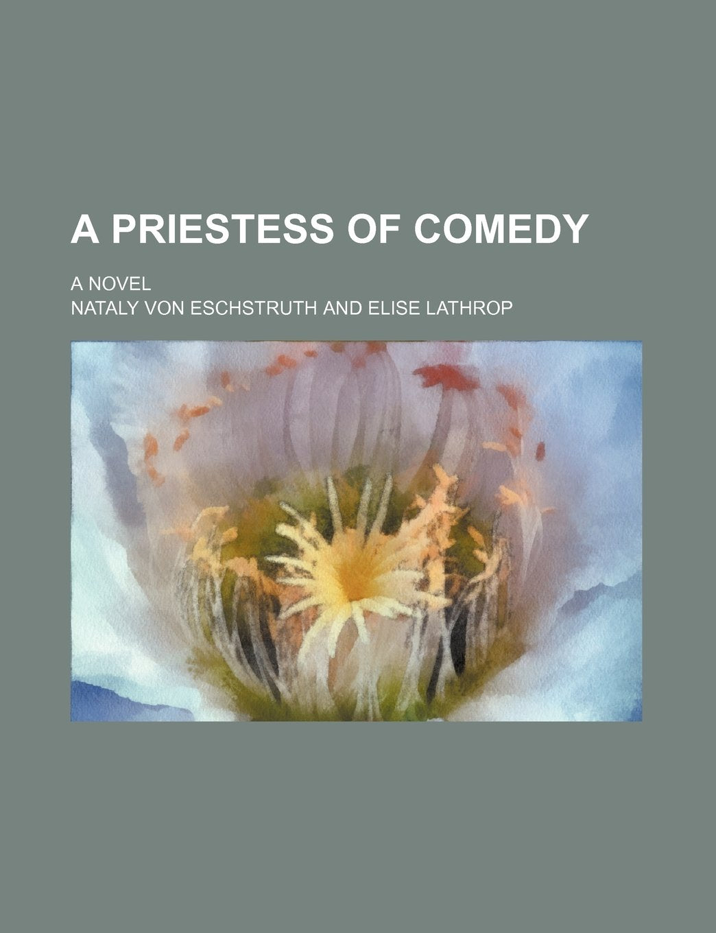 A Priestess of Comedy; A Novel Books