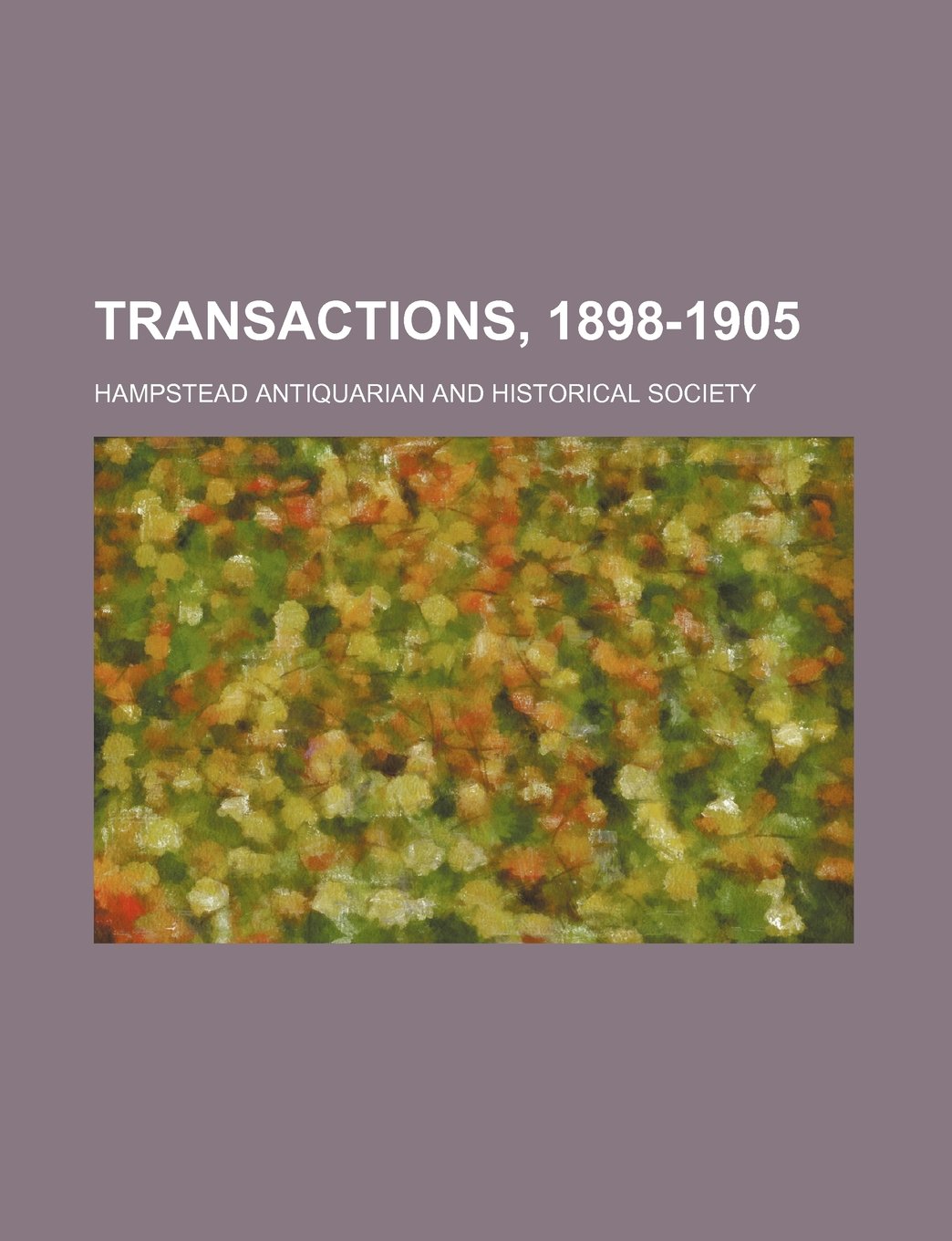 Transactions, 1898-1905 (Volume 1902-03) Books