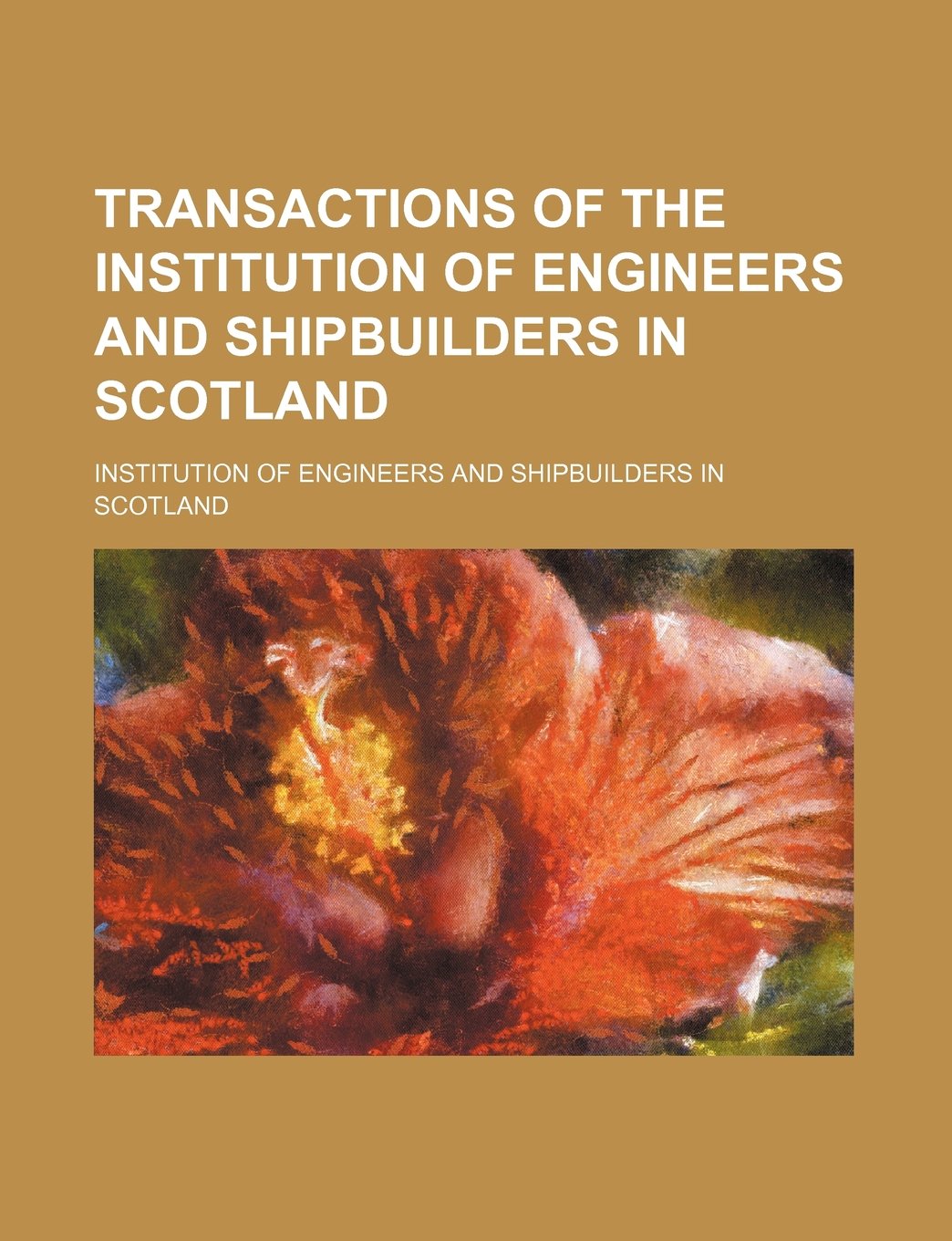 Transactions of the Institution of Engineers and Shipbuilders in Scotland (Volume 51) Books