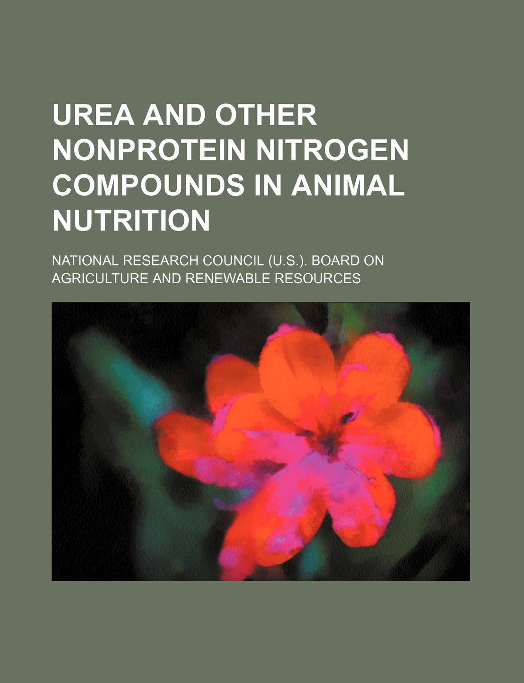 Urea and Other Nonprotein Nitrogen Compounds in Animal Nutrition Books