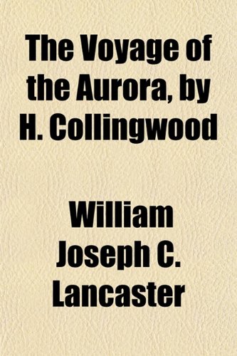 The Voyage of the Aurora, by H. Collingwood Books
