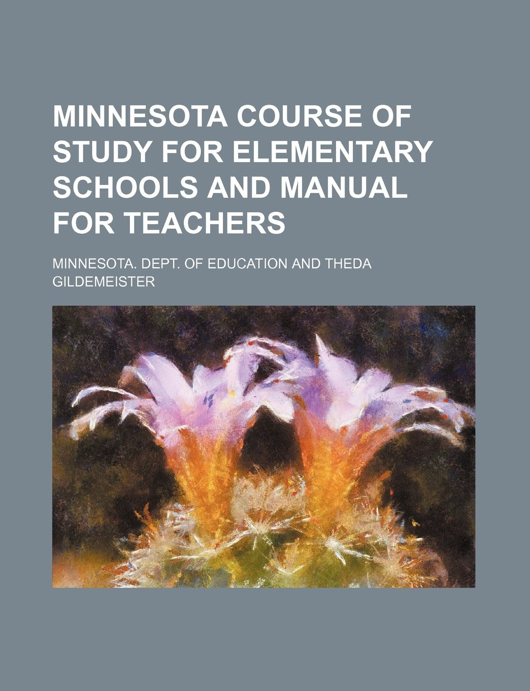 Minnesota Course of Study for Elementary Schools and Manual for Teachers Books