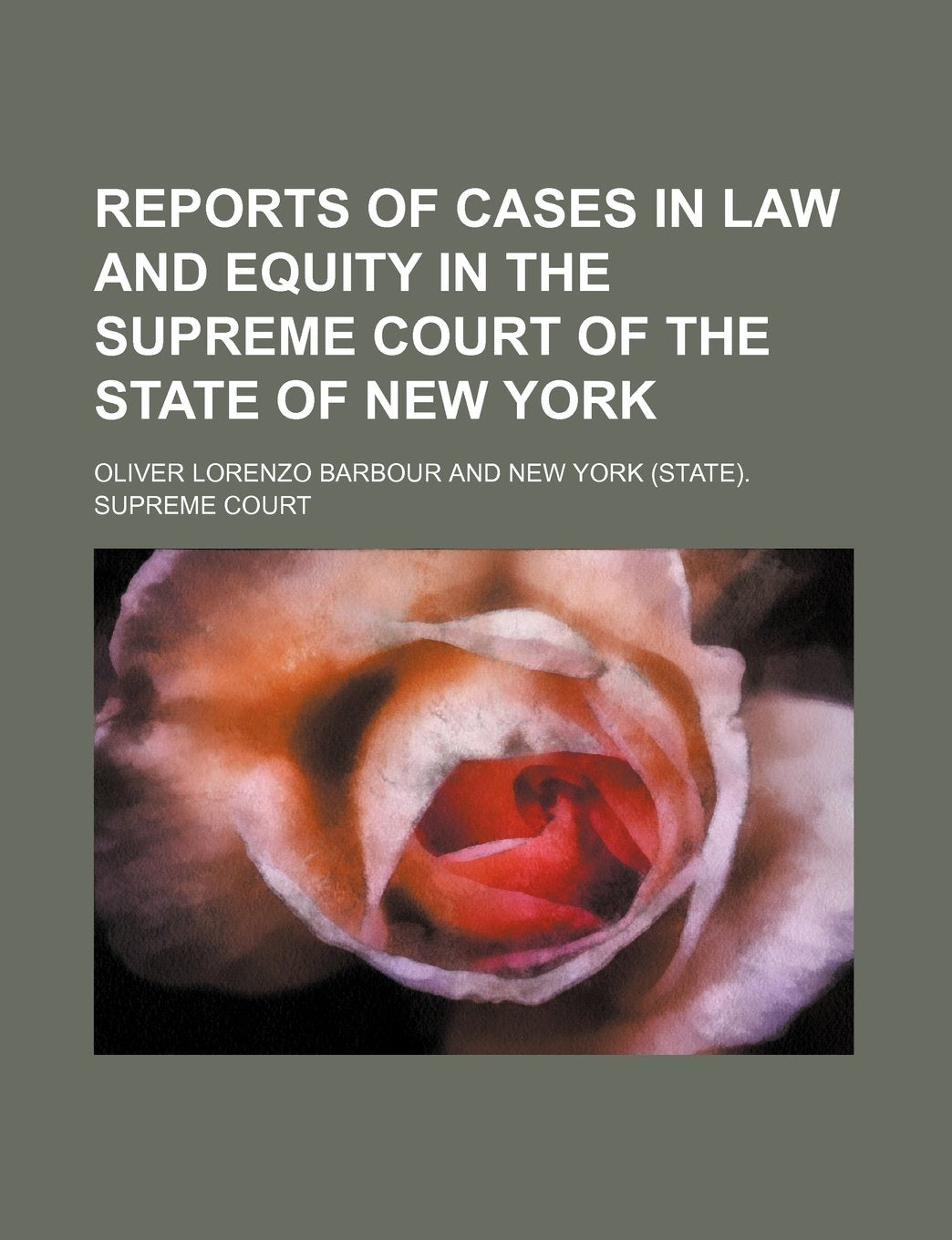 Reports of Cases in Law and Equity in the Supreme Court of the State of New York (Volume 15) Books