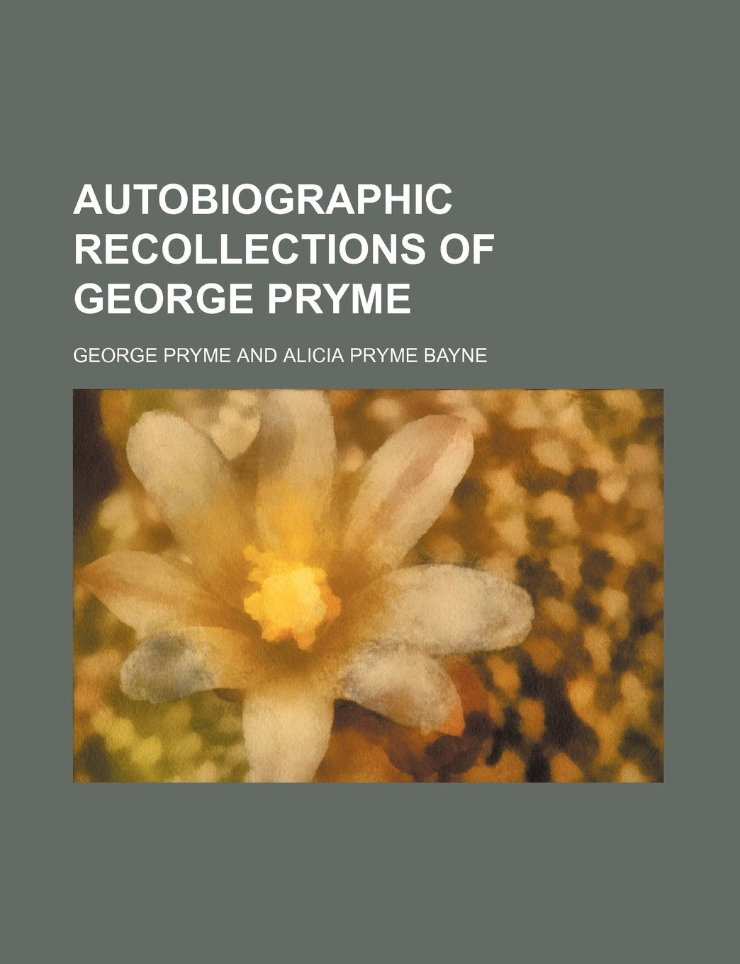 Autobiographic Recollections of George Pryme Books