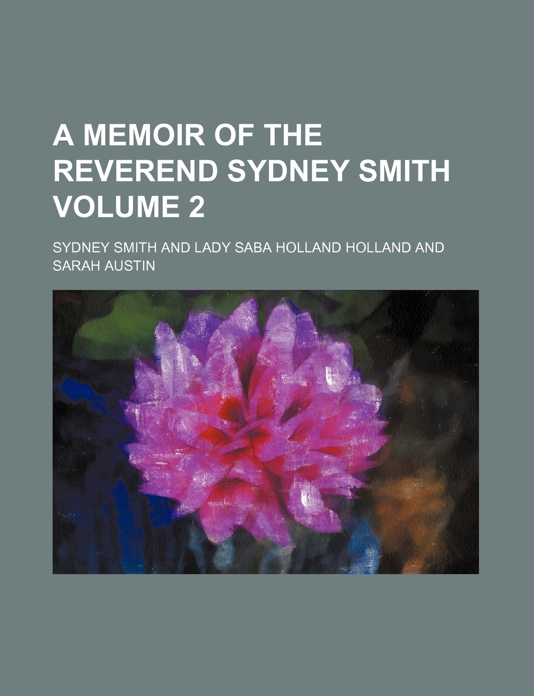 A Memoir of the Reverend Sydney Smith Volume 2 Books