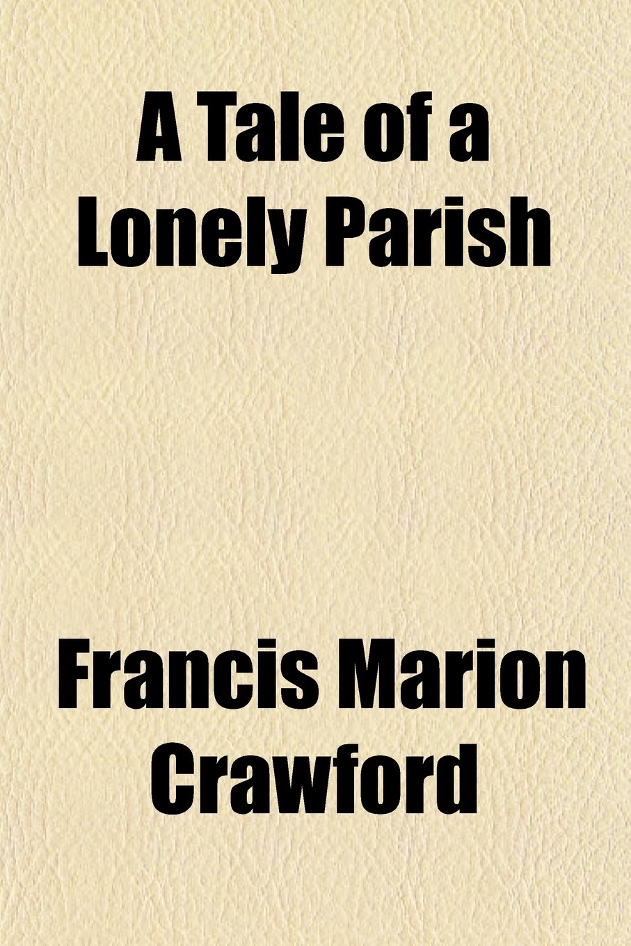 A Tale of a Lonely Parish Books