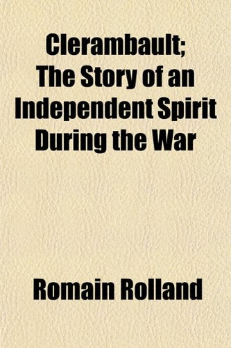 Clerambault; The Story of an Independent Spirit During the War Contemporary literature