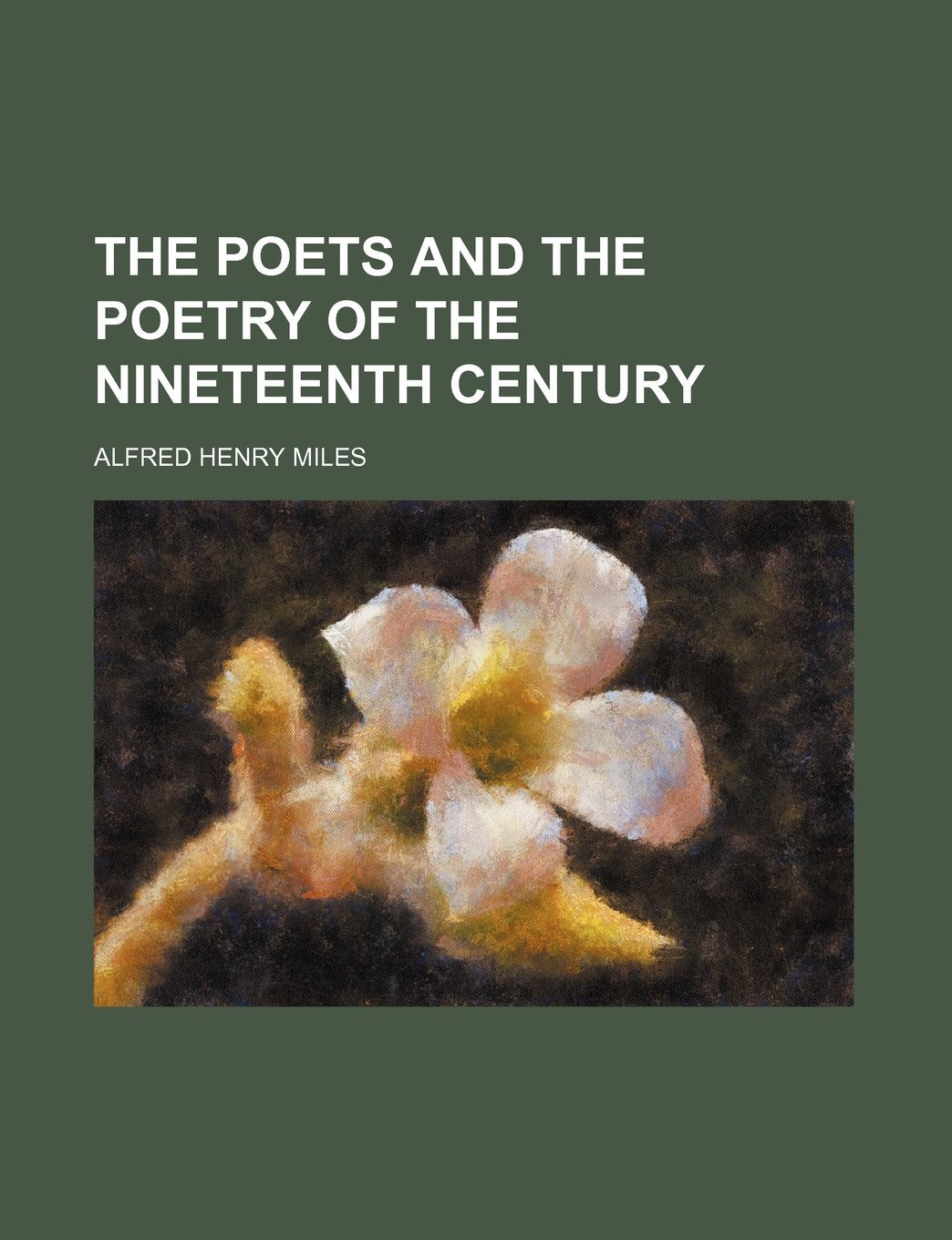 The Poets and the Poetry of the Nineteenth Century (Volume 6) Politics & History