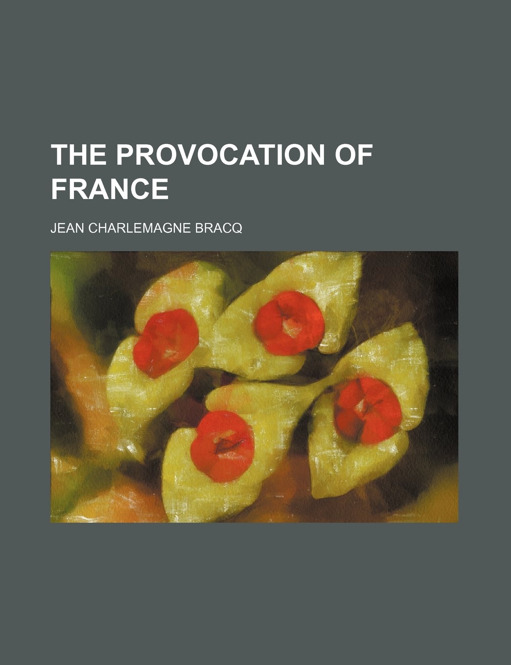 The Provocation of France Books
