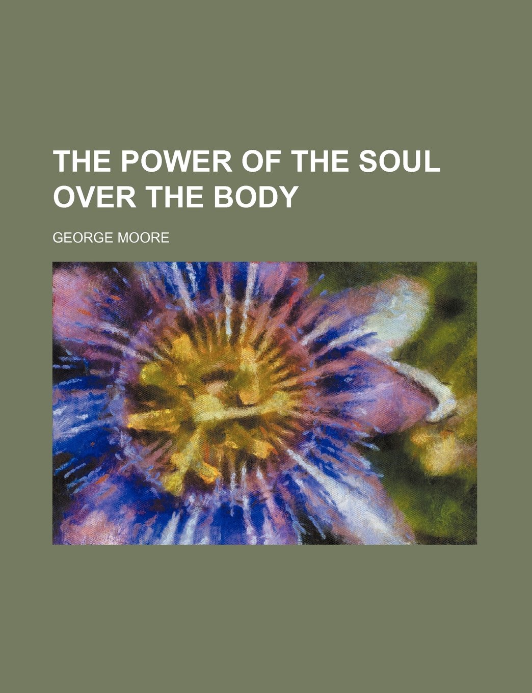 The Power of the Soul Over the Body Books