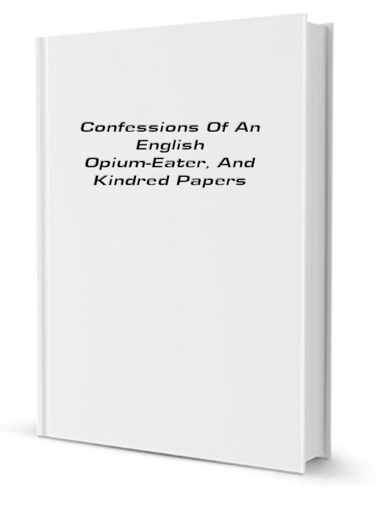 The Confessions of an English Opium-Eater Books