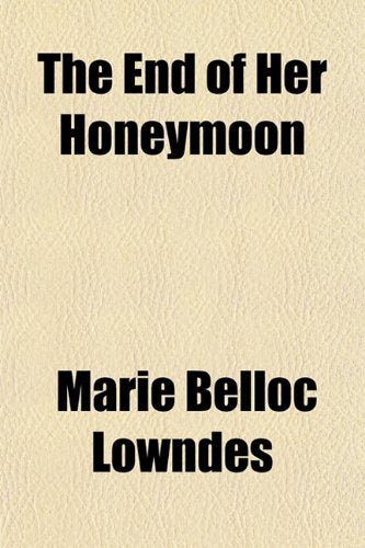 The End of Her Honeymoon Politics & History
