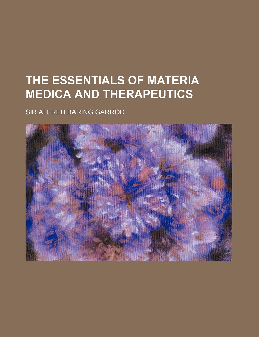 The Essentials of Materia Medica and Therapeutics Books