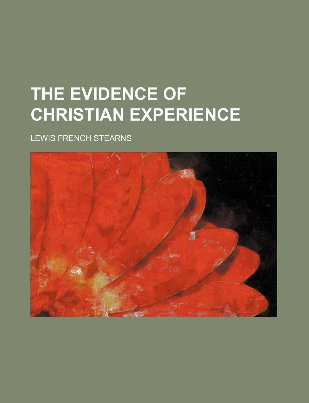 The Evidence of Christian Experience Books