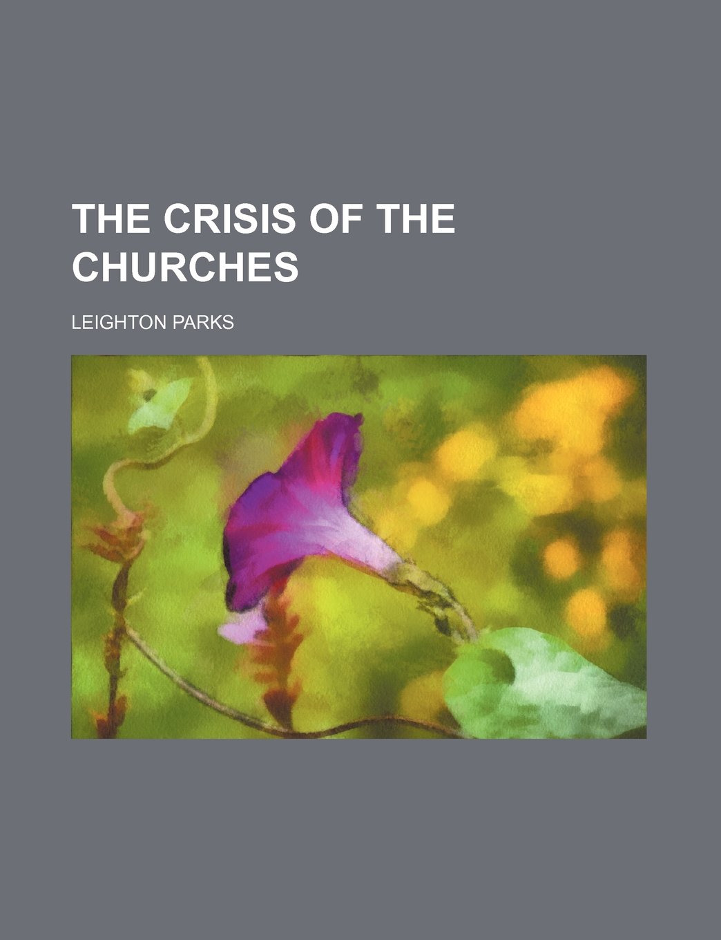 The Crisis of the Churches Books
