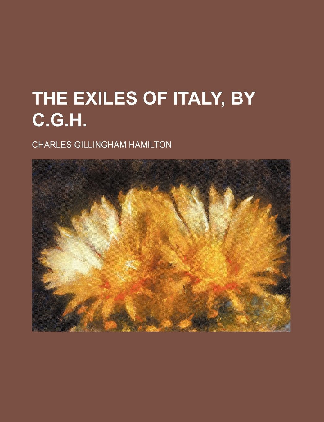 The Exiles of Italy, by C.G.H. Books