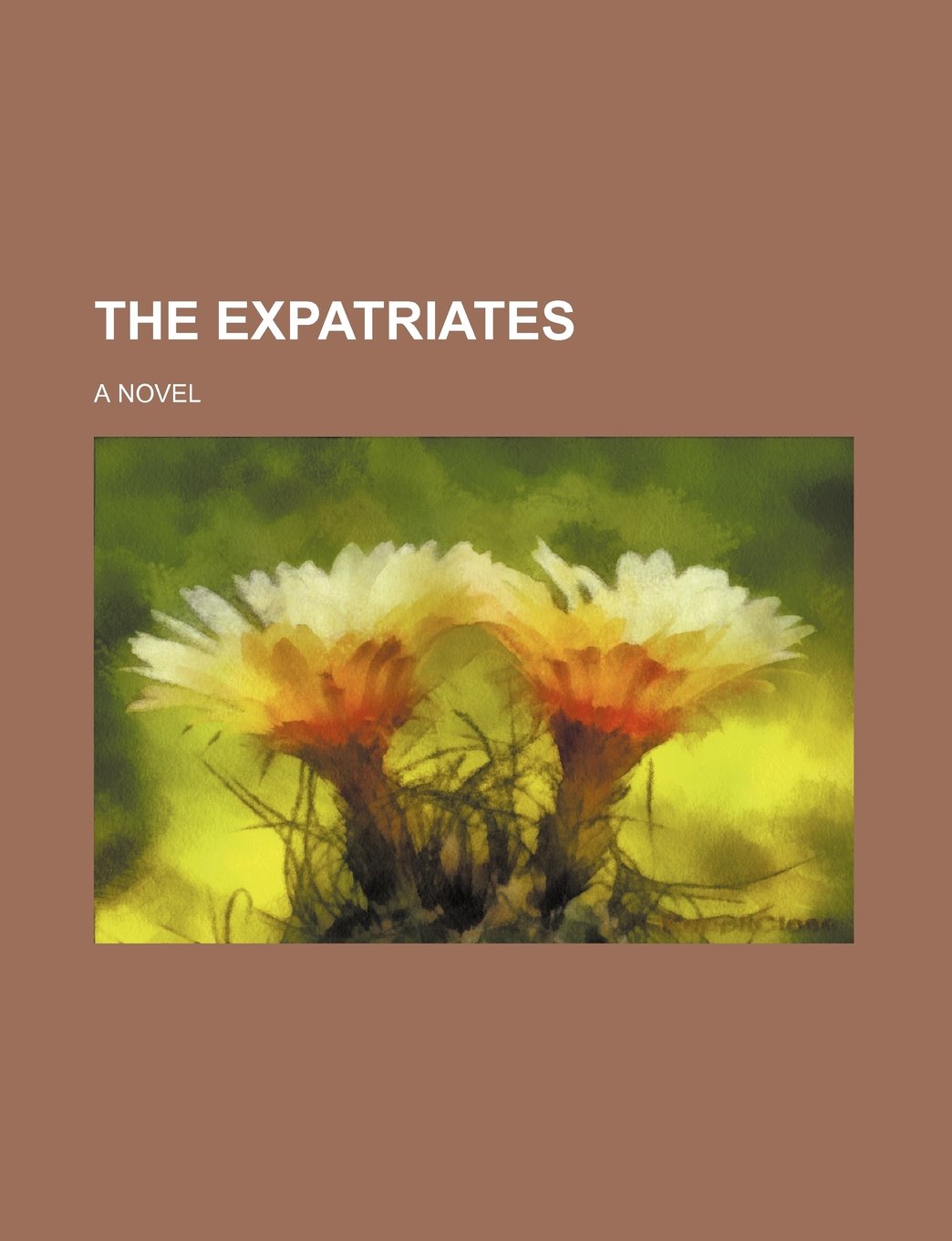 The Expatriates; A Novel Books