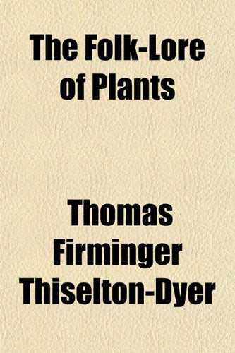 The Folk-Lore of Plants Books