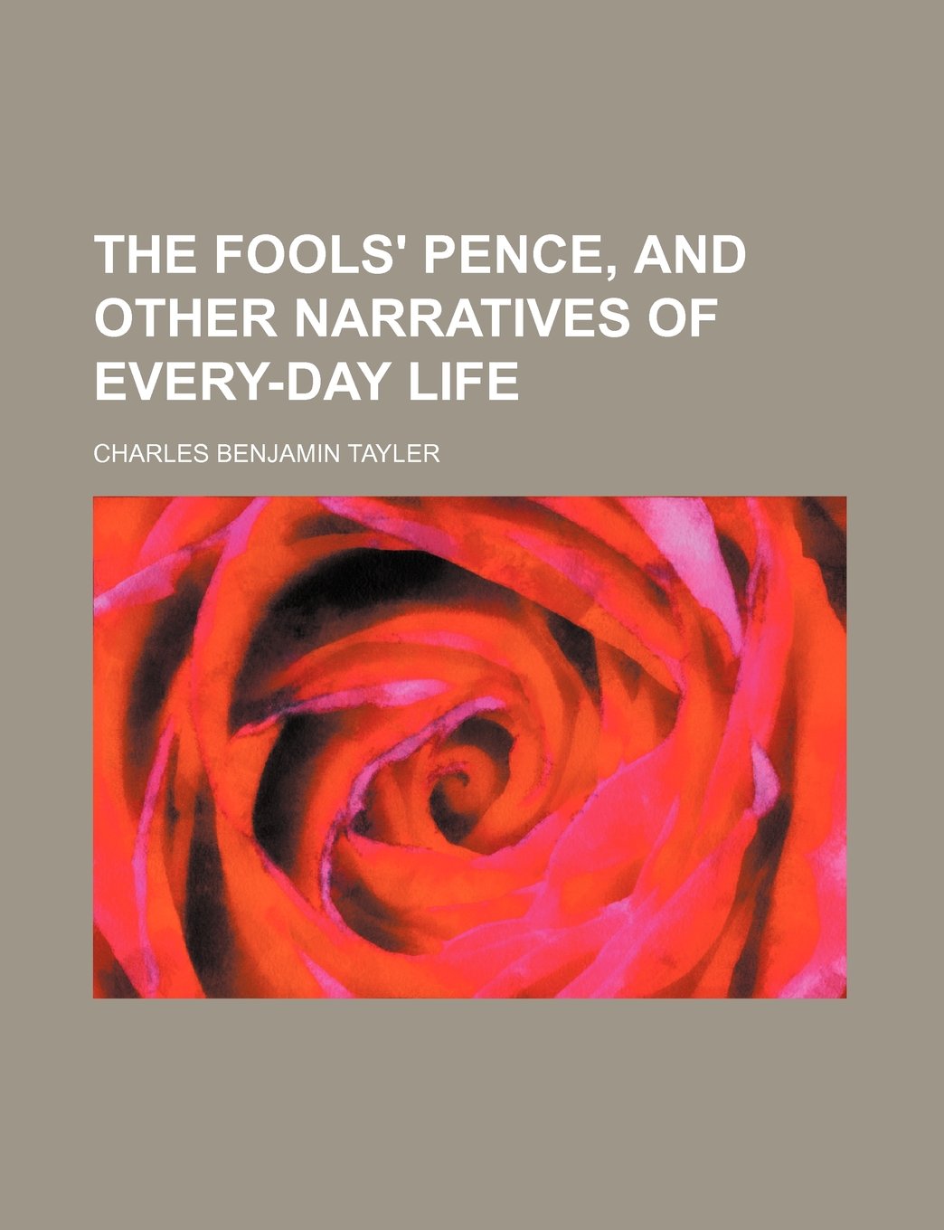 The Fools' Pence, and Other Narratives of Every-Day Life Books