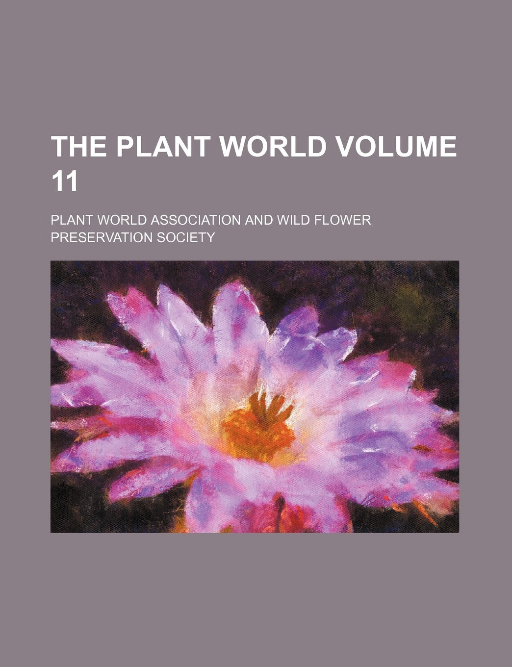 The Plant World Volume 11 Books