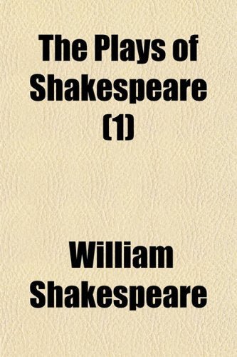 The Plays of Shakespeare (Volume 1) Books