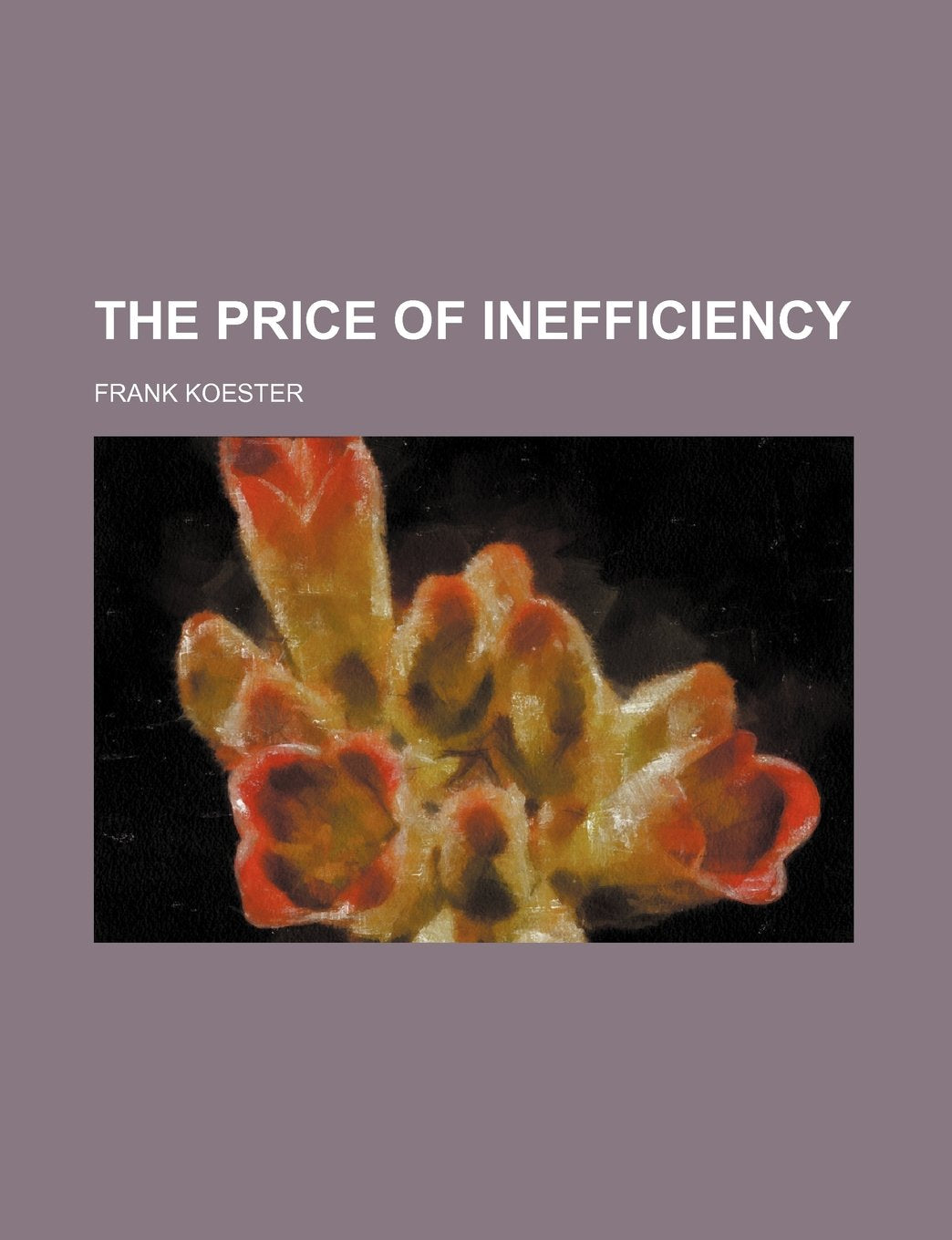 The Price of Inefficiency Books