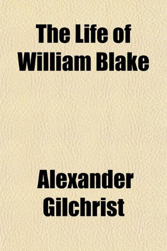 The Life of William Blake Art & Literature