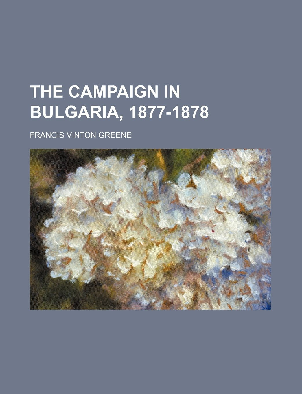 The Campaign in Bulgaria, 1877-1878 Books