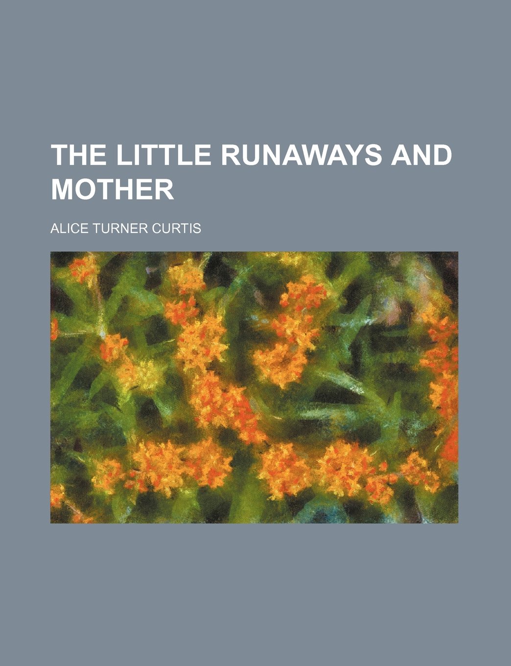 The Little Runaways and Mother Books