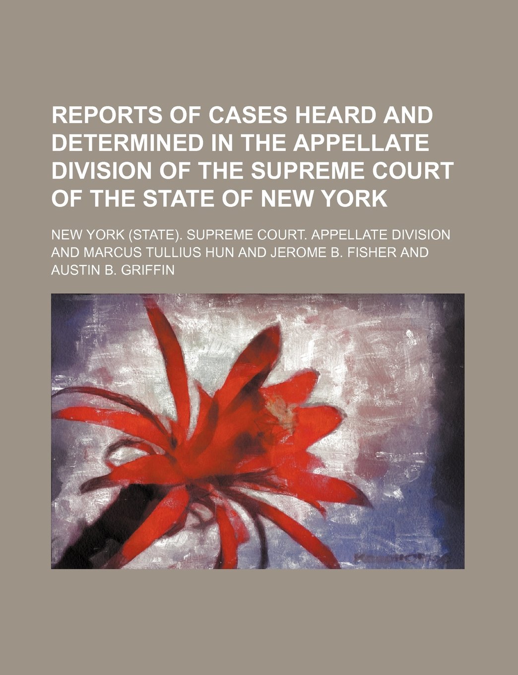 Reports of Cases Heard and Determined in the Appellate Division of the Supreme Court of the State of New York Volume 59 Books