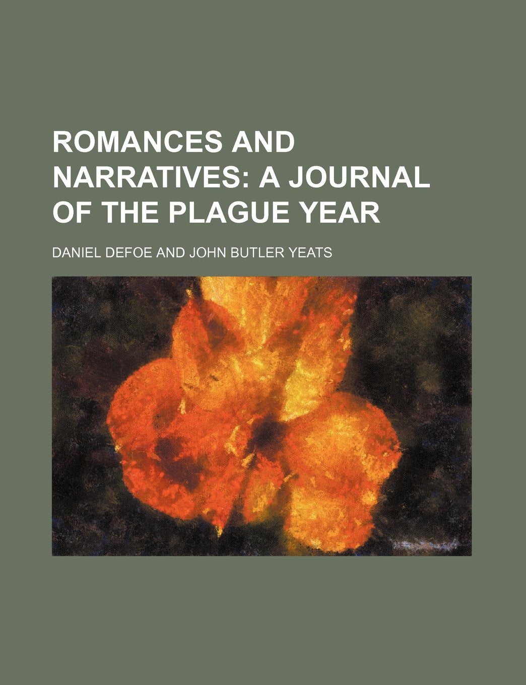 Romances and Narratives (Volume 9); A Journal of the Plague Year Books