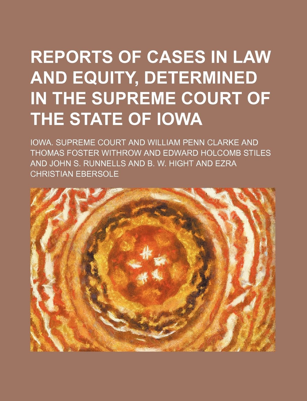 Reports of Cases in Law and Equity, Determined in the Supreme Court of the State of Iowa (Volume 80) Books