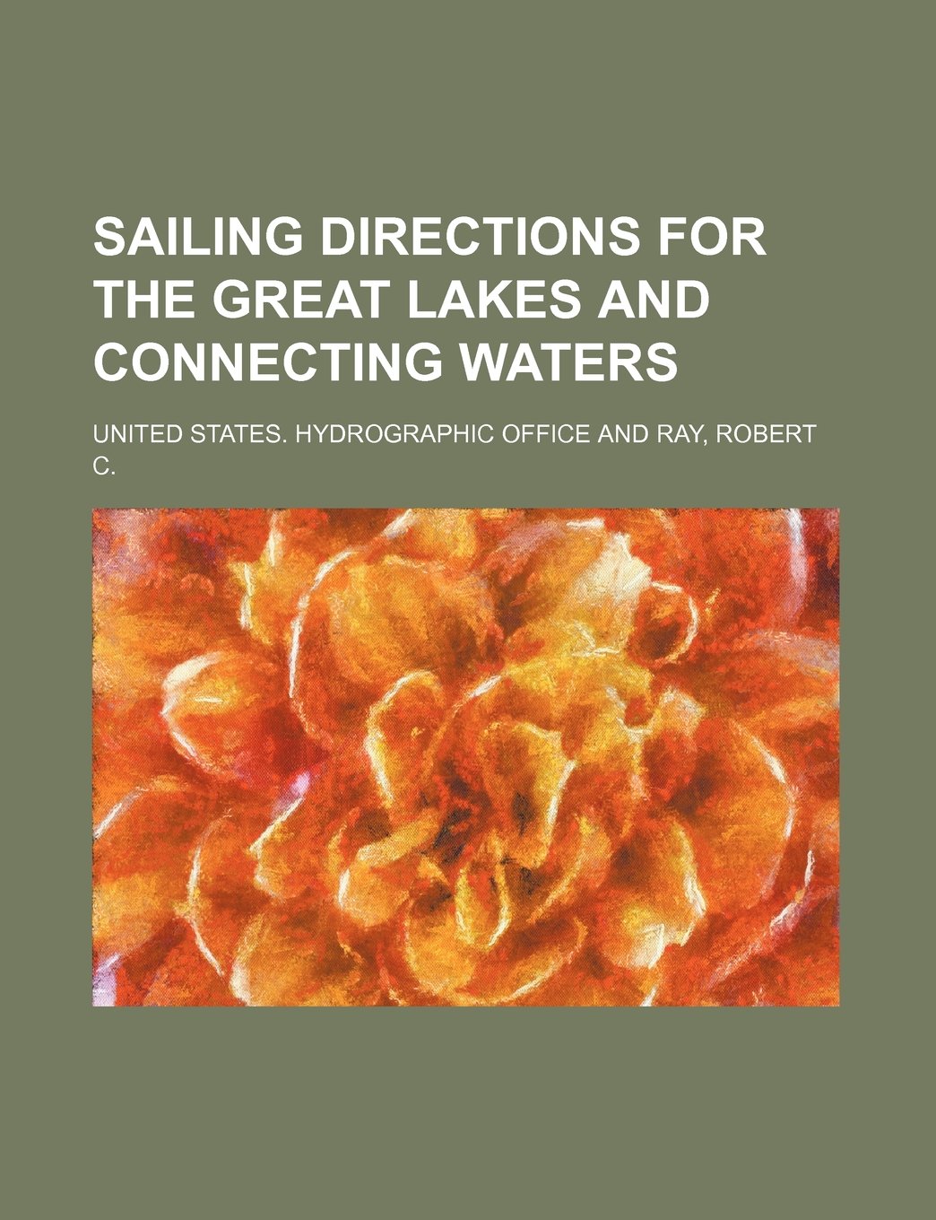 Sailing Directions for the Great Lakes and Connecting Waters Books